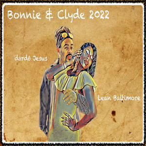 Bonnie and Clyde 2022 (Explicit)