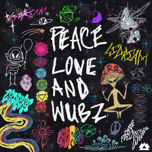 PEACE LOVE & WUBZ (Explicit)