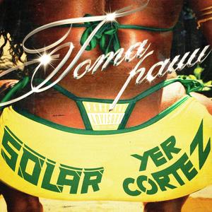 TOMA PAUU (feat. Yer Cortez)