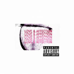 Love & Affection (feat. RayBandz2x) (Explicit)