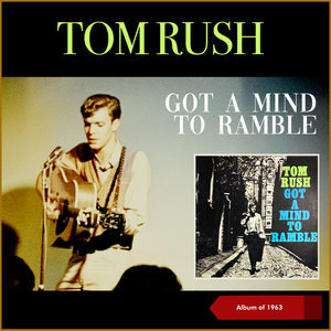 Got A Mind To Ramble (Album of 1963)