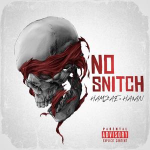 No Snitch (feat. Ha$an) (Explicit)