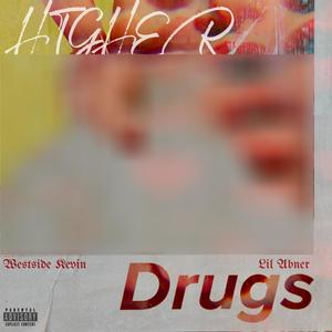 Higher (feat. Lil Abner) [Explicit]