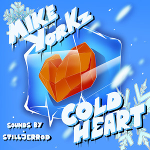 COLD HEART (Explicit)