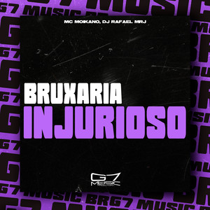 Bruxaria Injurioso (Explicit)