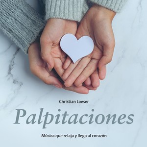 Palpitaciones (Música que relaja y llega al corazón)