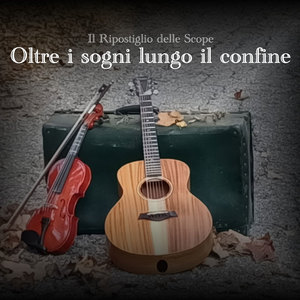 Oltre i sogni lungo l confine (Explicit)