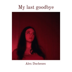 My Last Goodbye