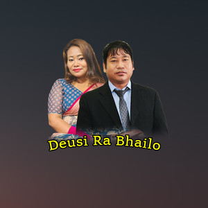 Deusi Ra Bhailo