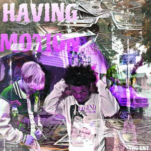 Havin Motion (feat. Lil Terry) (Explicit)