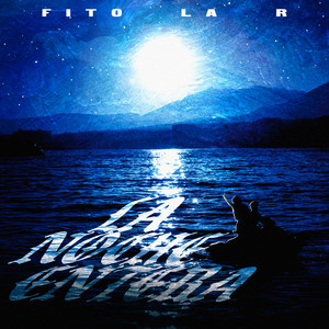 LA NOCHE ENTERA (Explicit)