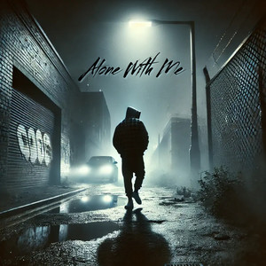 Alone With Me