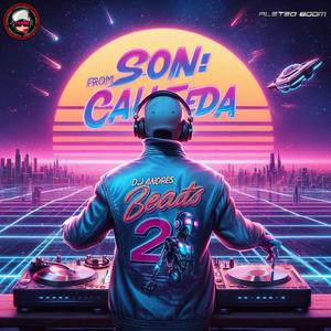 Son Calenda 2 (feat. Dj Andres Beats) [Guaracha]