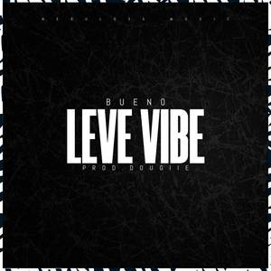 Leve Vibe (Explicit)