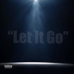 Let It Go (Explicit)