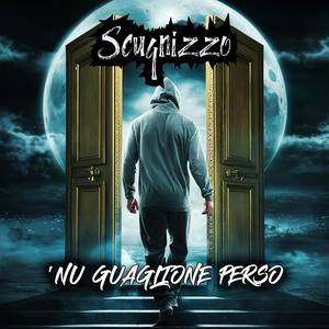 ‘NU GUAGLIONE PERSO (Explicit)