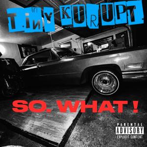 So WHAT ! (Explicit)