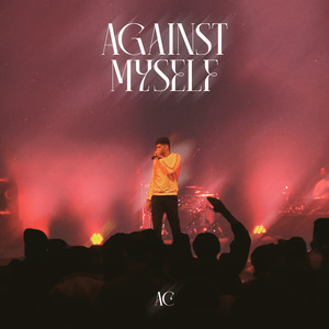 Against Myself (Explicit)