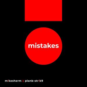 Mistakes (Explicit)