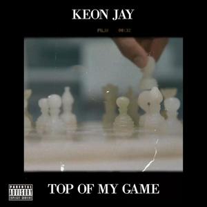 Top of my game (Explicit)