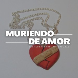 Muriendo de Amor (feat. Belubay) (Explicit)