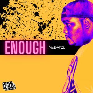 Enough (Explicit)