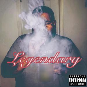 Legendary (Explicit)