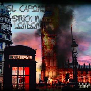 Stuck in London (Explicit)