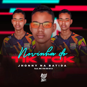 Novinha do Tik Tok(feat. MC VN do B13) (Remix|Explicit)