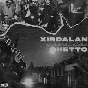 Xirdalan Ghetto (Explicit)