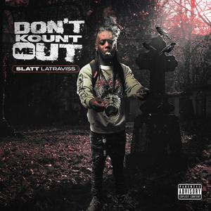 Don't Kount Me Out (Explicit)