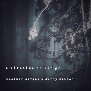 a lifetime to let go (Explicit)