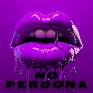 No perdona (Explicit)