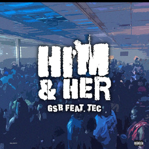 Him & Her (Explicit)
