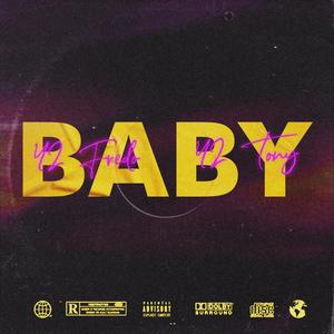 Baby(feat. 42 Tony) (Explicit)