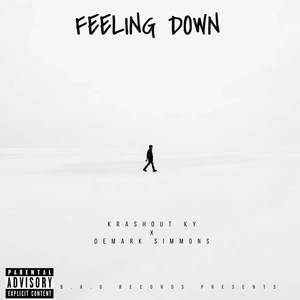 Feeling Down (Explicit)