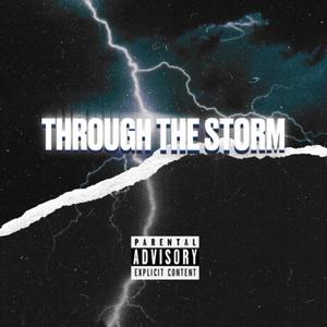 Through The Storm (Explicit)