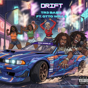 Drift (feat. Otto Wills) (Explicit)