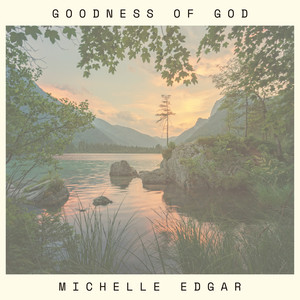 Goodness of God