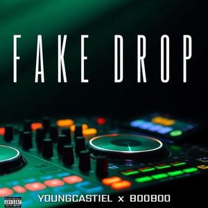 FAKE DROP (prod.by booboo) [Explicit]