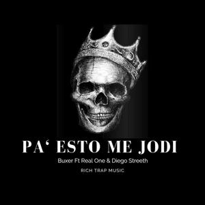 Pa Esto Me Jodi (feat. Real One & Diego Streeth) [Explicit]