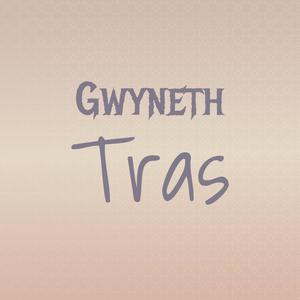 Gwyneth Tras