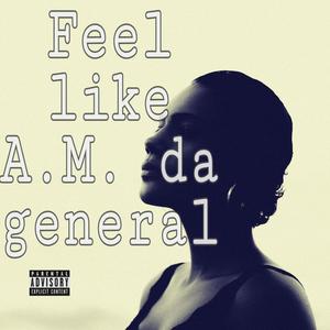 Feel Like (Explicit)