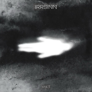 Irrsinn, Vol.1 (Explicit)