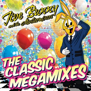 Jive Bunny- The Classic Megamixes