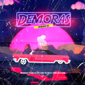 Demoras (Remix|Explicit)