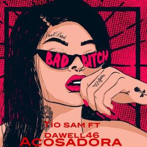 Acosadora (feat. Tio Sam producción)