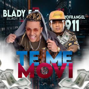 Te Me Movi (feat. Yofrangel 911)