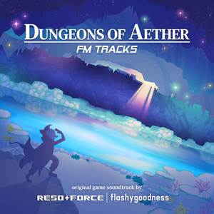 Dungeons of Aether: FM TRACKS