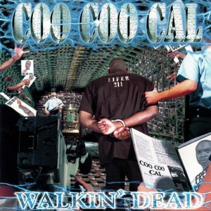 Coo Coo Cal - A Dime a Dozen (Explicit)